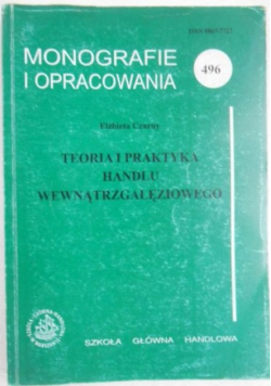 Monografie i opracowania. Teoria i praktyka handlu wewnątrzgałęziowego
