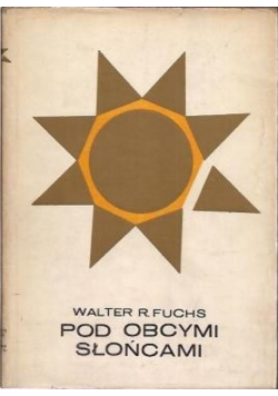 Walter Fuchs Pod obcymi słońcami