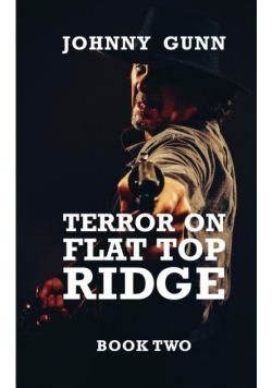 Terror on Flat Top Ridge