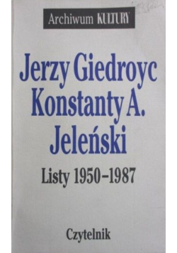 Giedroyc Jeleński Listy 1950 1987