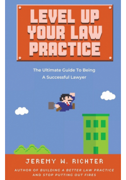Level Up Your Law Practice
