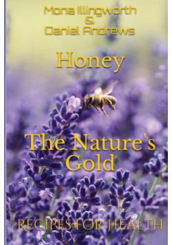 Honey - The Nature's Gold