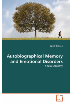 Autobiographical Memory and Emotional Disorders