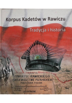 Korpus Kadetów w Rawiczu Tradycja i Historia
