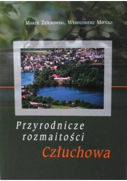 Przyrodnicze rozmaitości Człuchowa