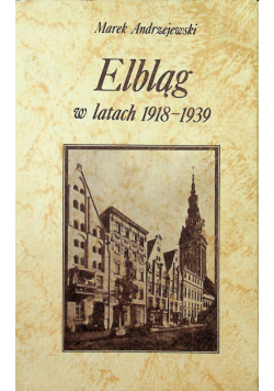 Elbląg w latach 1918 - 1939