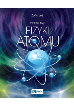 Podstawy fizyki atomu