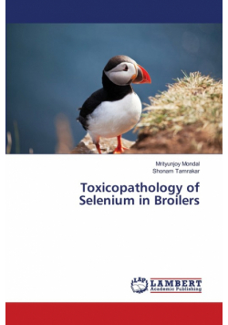 Toxicopathology of Selenium in Broilers