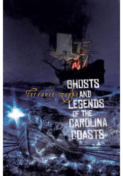 Ghosts and Legends of the Carolina Coasts