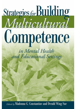 Strategies for Building Multicultural Competence in Mental Health and Educational Settings