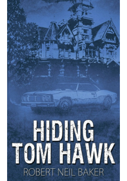 Hiding Tom Hawk