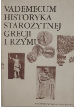 Vademecum historyka starożytnej Grecji i Rzymu