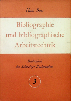 Bibliographie und bibliographische Arbeitstechnik