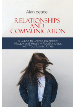 Relationships and Communication