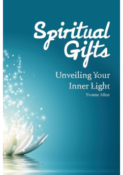 Spiritual Gifts Unveiling your inner light