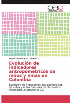 Evolución de indicadores antropometricos de niños y niñas en Colombia