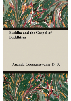 Buddha and the Gospel of Buddhism