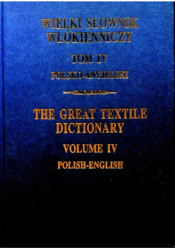 Wielki słownik włókienniczy tom IV