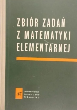 Zbiór zadań z matematyki elementarnej
