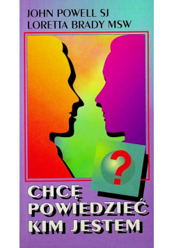 Chce powiedzieć kim jestem