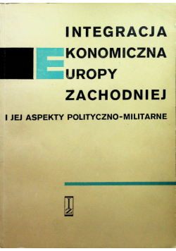 Integracja ekonomiczna Europy zachodniej
