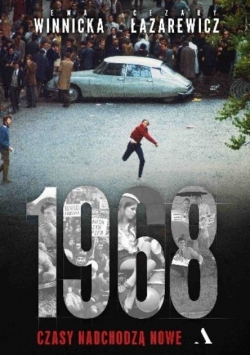 1968 Czasy nadchodzą nowe