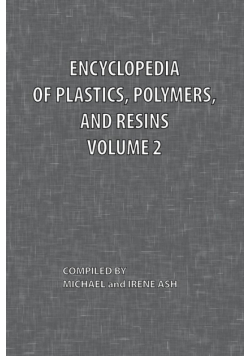 Encyclopedia of Plastics, Polymers, and Resins Volume 2