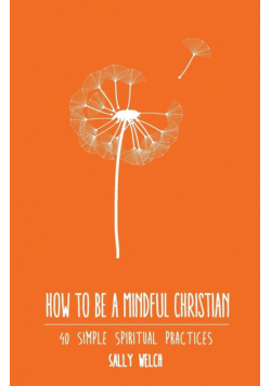 How to be a Mindful Christian