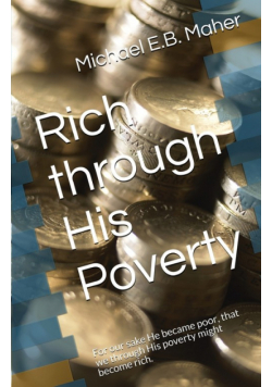 Rich through His Poverty