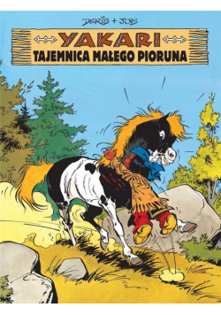 Yakari Tajemnica Małego Pioruna Tom 6