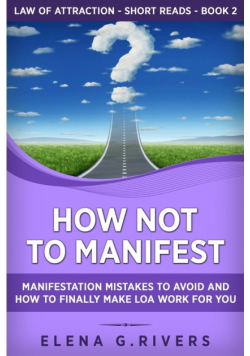 How Not to Manifest