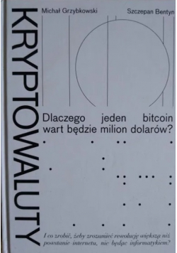 Kryptowaluty Dlaczego jeden bitcoin wart