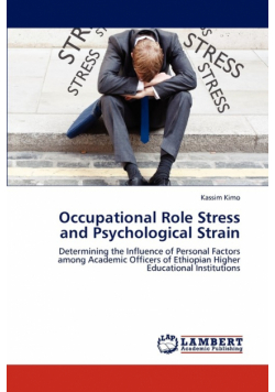 Occupational Role Stress and Psychological Strain