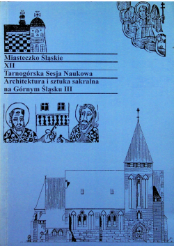 Miasteczko Śląskie XII Tarnogórska sesja naukowa