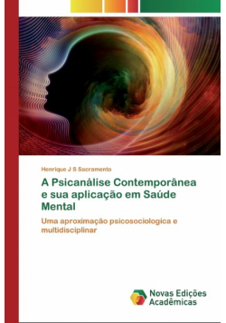 A Psicanálise Contemporânea e sua aplicação em Saúde Mental