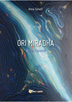 Ori Miradha (Verso l'Ignoto)