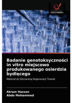 Badanie genotoksyczności in vitro miejscowo produkowanego osierdzia bydlęcego