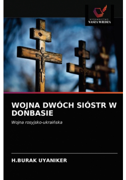 Wojna Dwóch Sióstr W Donbasie