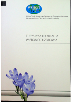 Turystyka i rekreacja w promocji zdrowia