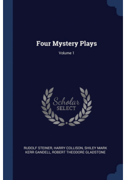 Four Mystery Plays; Volume 1