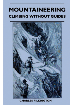 Mountaineering - Climbing Without Guides