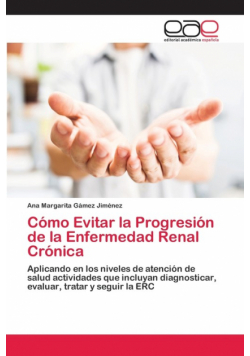 Cómo Evitar la Progresión de la Enfermedad Renal Crónica