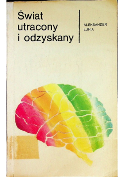 Świat utracony i odzyskany historia pewnego