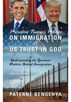 President Trump's Policies on Immigration VS US Trust in God
