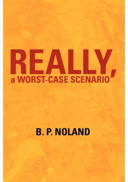 Really, a Worst-Case Scenario