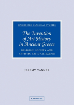 The Invention of Art History in Ancient Greece