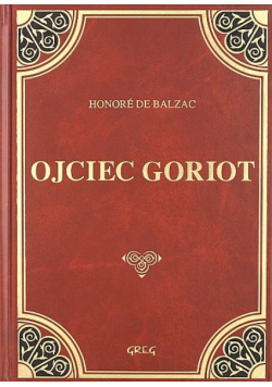 Ojciec Goriot skóra tw. oprawa GREG