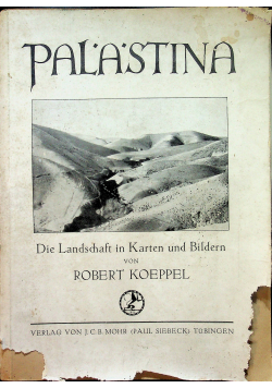 Palastin Die Landschaft in Karten und Bildern 1930 r.