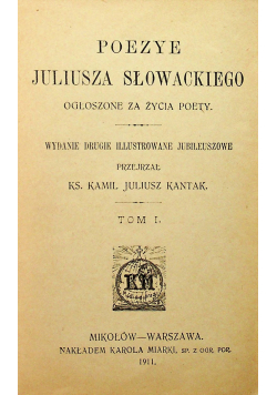 Poezje Juliusza Słowackiego Tom I i II 1911 r