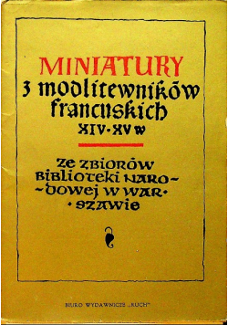 Miniatury 3 modlitewników francuskich